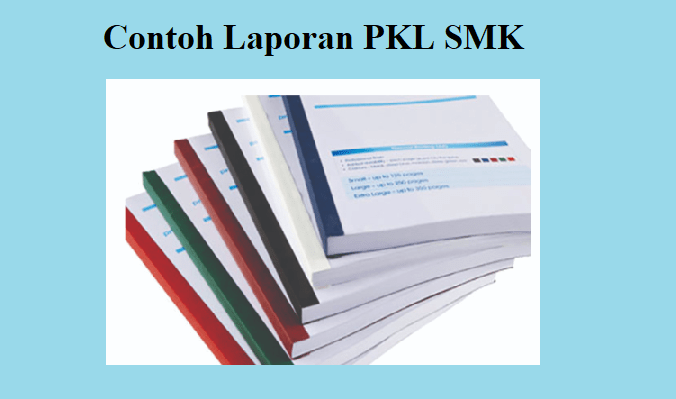 Contoh Laporan PKL SMK yang baik dan benar