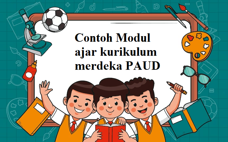 Contoh Modul ajar kurikulum merdeka PAUD