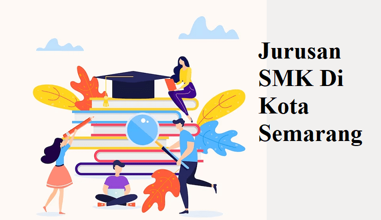 Jurusan SMK di Kota Semarang