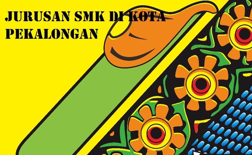 Jurusan SMK di Kota Pekalongan